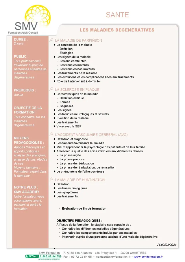 Fiche programme de la formation Les Maladies Dégénératives : durée, public, prérequis, objectifs pédagogiques et contenu