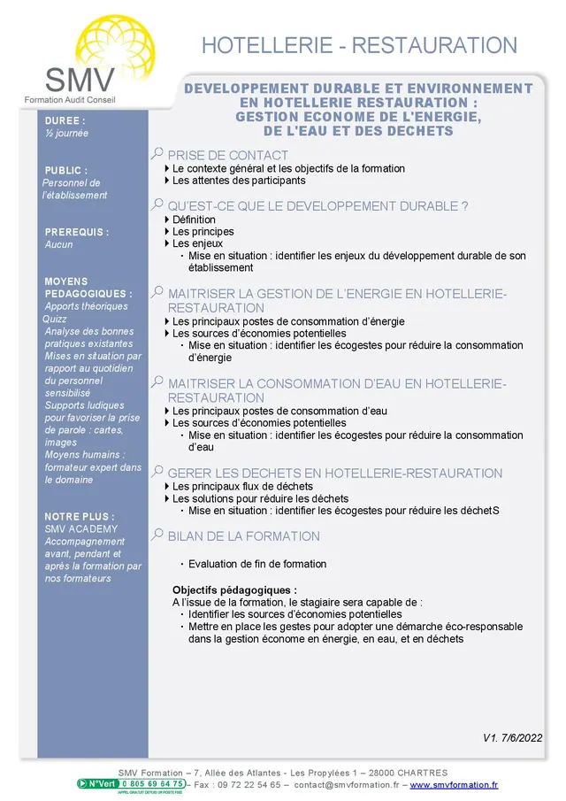 Fiche programme de la formation Développement durable et environnement en hôtellerie restauration : Gestion économe de l’énergie, de l’eau et des déchets Demi-journée : durée, public, prérequis, objectifs pédagogiques et contenu