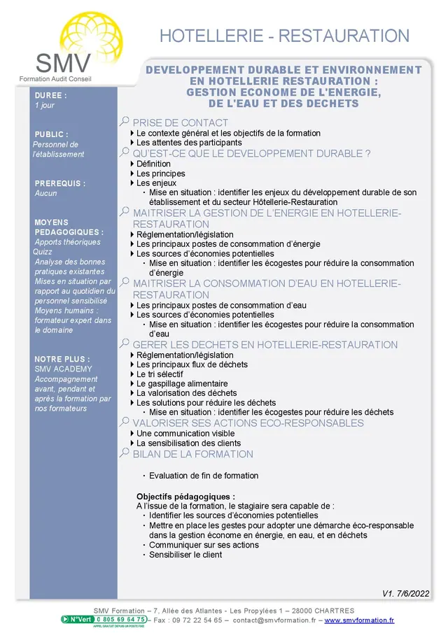 Fiche programme de la formation Développement durable et environnement en hôtellerie restauration : Gestion économe de l’énergie, de l’eau et des déchets Journée : durée, public, prérequis, objectifs pédagogiques et contenu