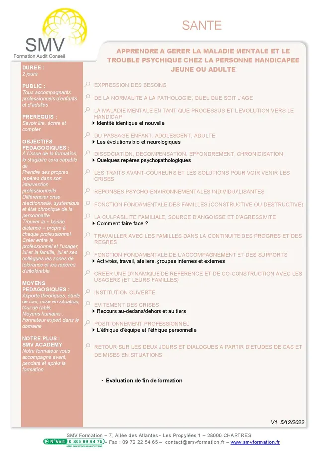 Fiche programme de la formation Apprendre à gérer la maladie mentale et le trouble psychique chez la personne handicapée jeune ou adulte : durée, public, prérequis, objectifs pédagogiques et contenu